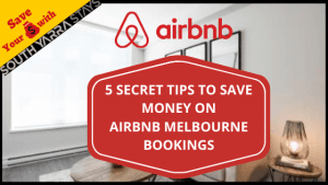 5 Secret Tips to Save Money on Airbnb Melbourne Bookings